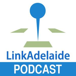 The LinkAdelaide Podcast