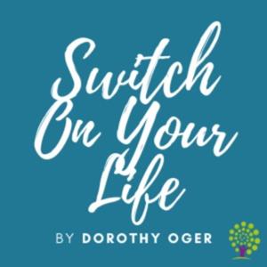 Switch On Your Life