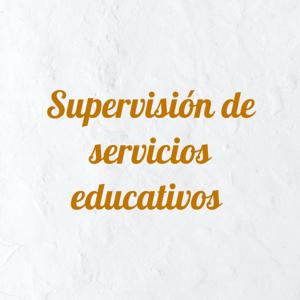 Supervisión de servicios educativos