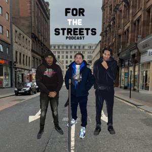 For The Streets Podcast