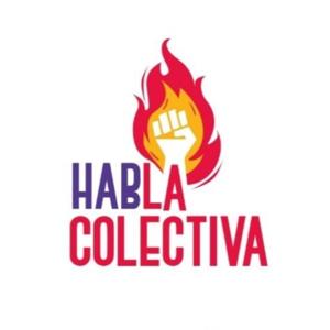 Habla La Colectiva