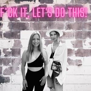 F*ck it, let's do this!