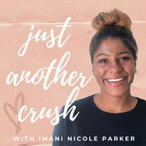 Just Another Crush Podcast