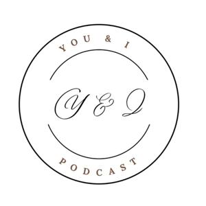 You&I Podcast
