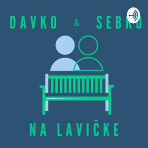 Davko a Sebko na Lavičke
