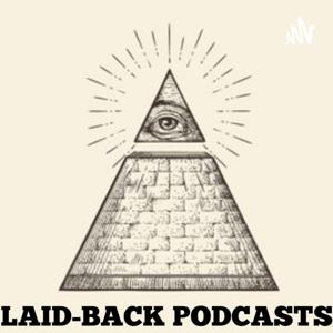 Laid-Back Podcasts