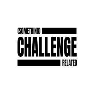 Something Challenge Related