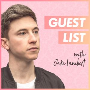 Guest List with Jake Lambert by Jake Lambert