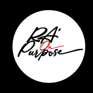 Ra on Purpose Podcast