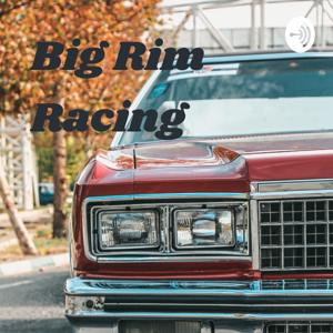 Big Rim Racing: For Da Kulture