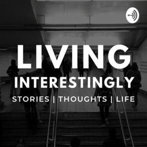 Living Interestingly