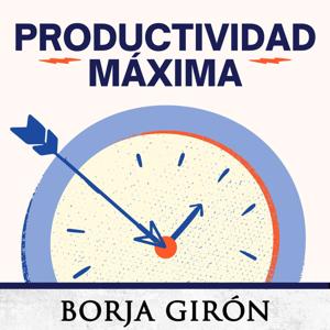 Productividad Máxima by Borja Girón