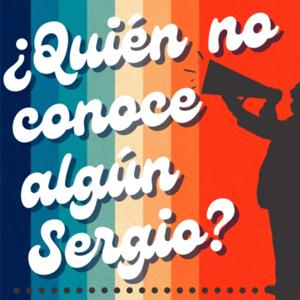 ¿Quién No Conoce Algún Sergio?