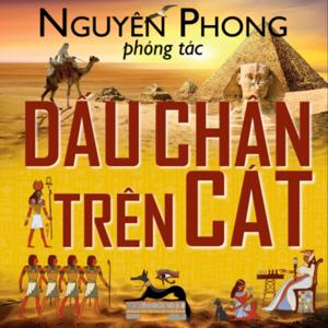 Dấu chân trên cát (Nghe bản FULL Sách nói hay tại Voiz.vn) by Voiz FM & Thư viện Sách nói First News