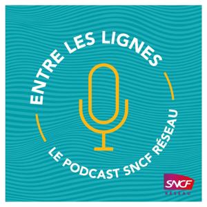 Entre les Lignes - SNCF Réseau by SNCF RESEAU