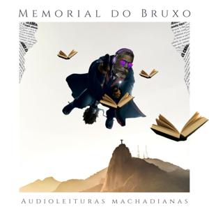 Memorial do Bruxo: audioleituras machadianas