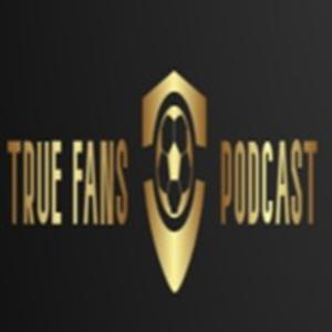 True Fans Podcast