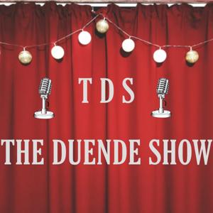 THE DUENDE SHOW