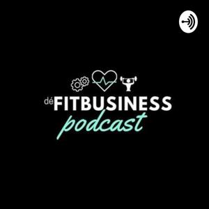 dé FITBUSINESS podcast