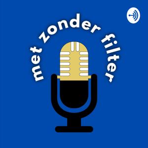 met zonder filter - de podcast