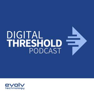 The Digital Threshold Podcast