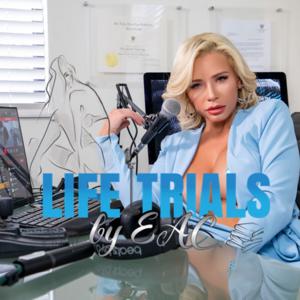 Life Trials By EAC