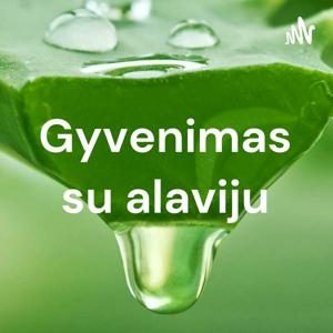 Gyvenimas su alaviju