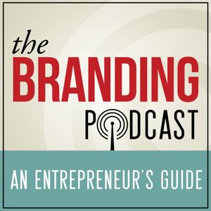 The Branding Podcast- An Entrepreneur's Guide