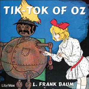 Tik-Tok of Oz by L. Frank Baum (1856 - 1919)