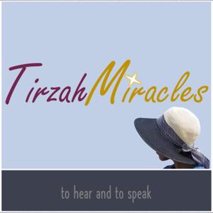 Tirzah Miracles Podcast