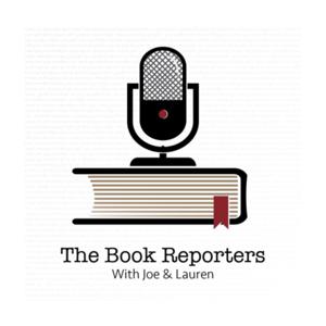 The Book Reporters with Joe & Lauren