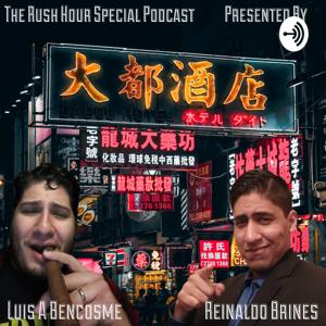 The Rush Hour Special Podcast
