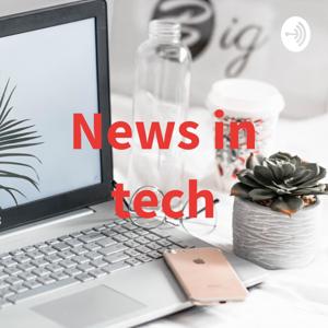 News in tech