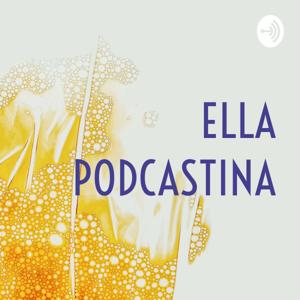 ELLA PODCASTINA