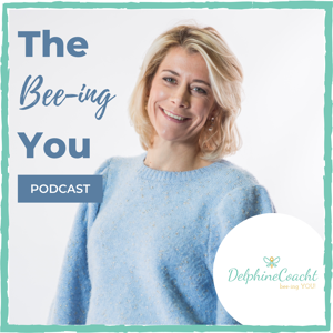 'The Bee-ing You' podcast van DelphineCoacht