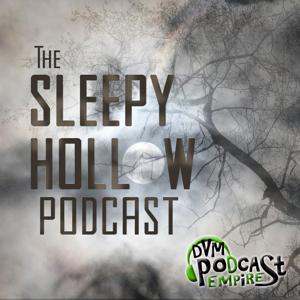 The Sleepy Hollow Podcast