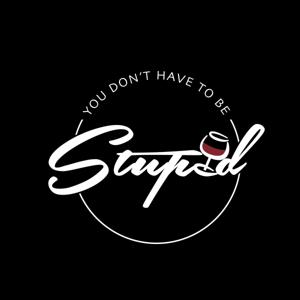 You Don't Have to be Stupid