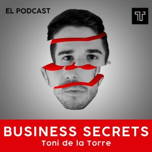 Business Secrets - Toni de la Torre