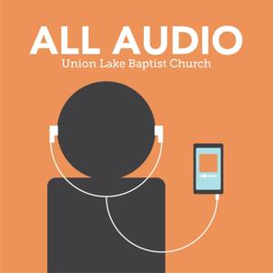 Union Lake Baptist Church All Audio - Sunday School