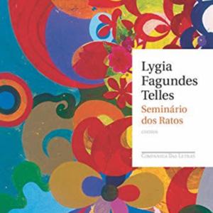 Podcast - Análise literária do livro “Seminário dos Ratos”, de Lygia Fagundes Telles