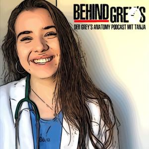 Behind Grey's // Der Grey's Anatomy - Podcast mit Tanja