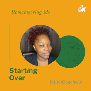 Remembering Me/ Starting Over