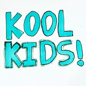 KOOL KIDS!