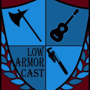 Low Armor Cast