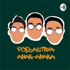 PODCASTNYA ANAK-ANAKA