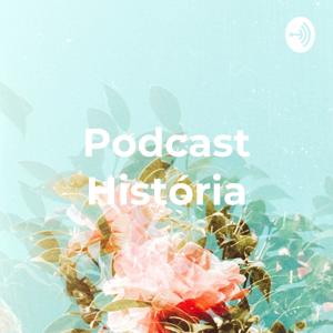 Podcast História - Rebeca Lourenço - 7°ano
