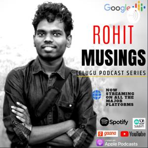 Rohit Musings