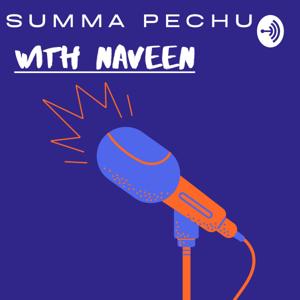 Summa Pechu With NAVEEN - A Tamil Podcast