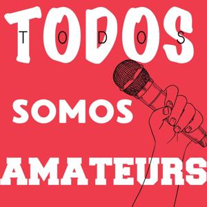 Todos Somos Amateurs
