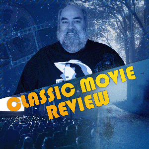 Classic Movie Review by John E.Cornelison